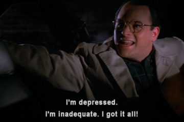 Seinfeld Depressed Inadequate