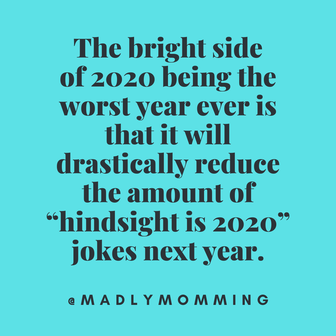 Quote about less hindsight is 2020 jokes