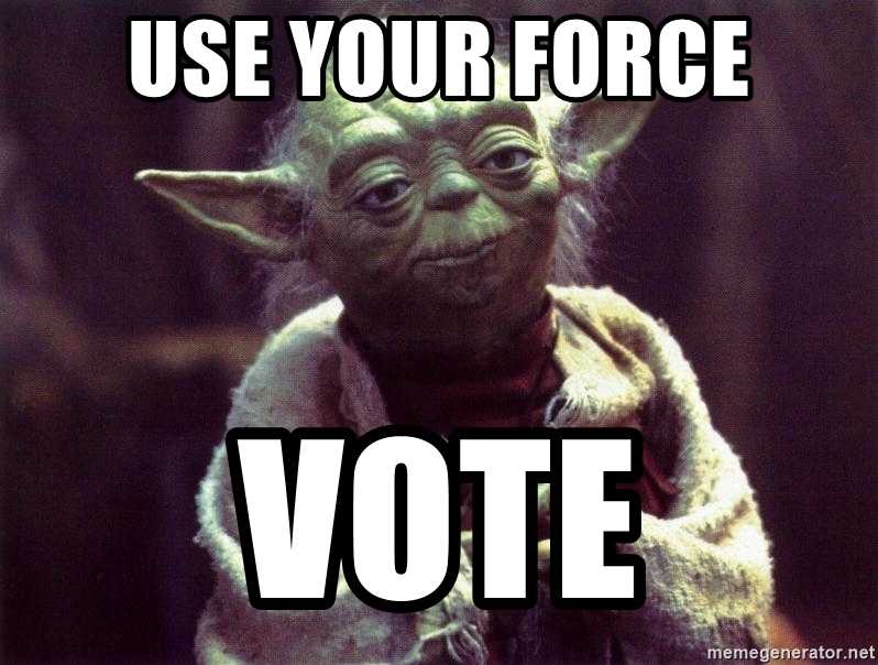 Voting Memes  use your force and vote
