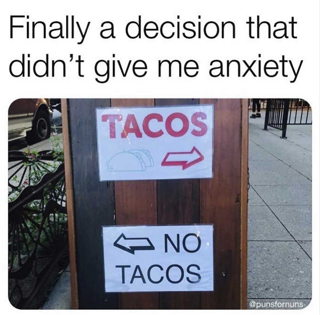 taco memes funny  taco anxiety