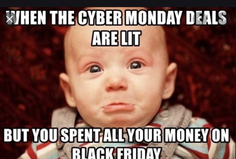 cyber monday meme  better sales than black friday