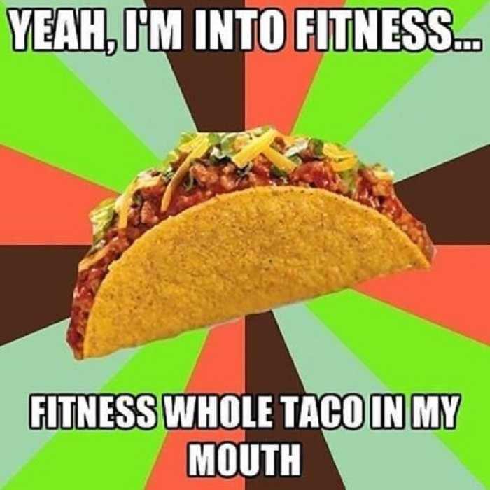 taco memes  taco fitness