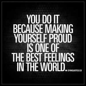 Fit1 Fitness Quotes Making Yourself Proud