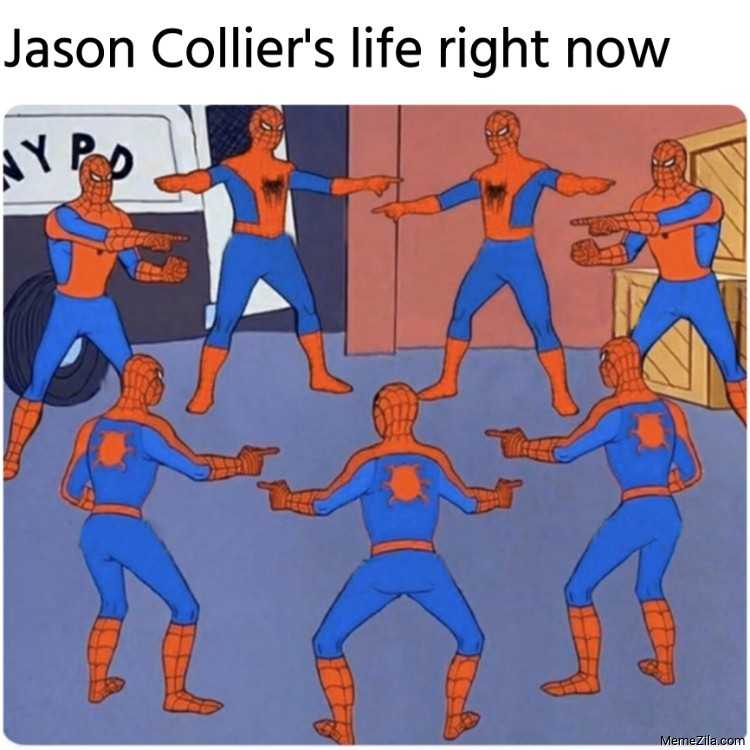 Jason Colliers life right now meme 9485