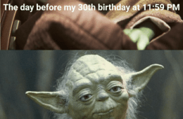 30Th Birthday Meme Yoda