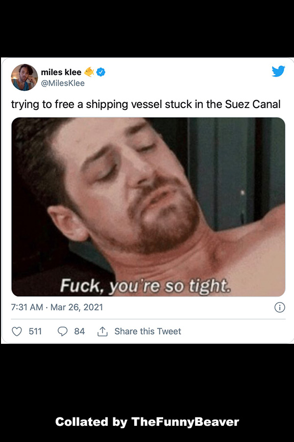 funny-suez-canal-memes-that-float-your-boat-14 Funny Suez Canal Memes - pg13+