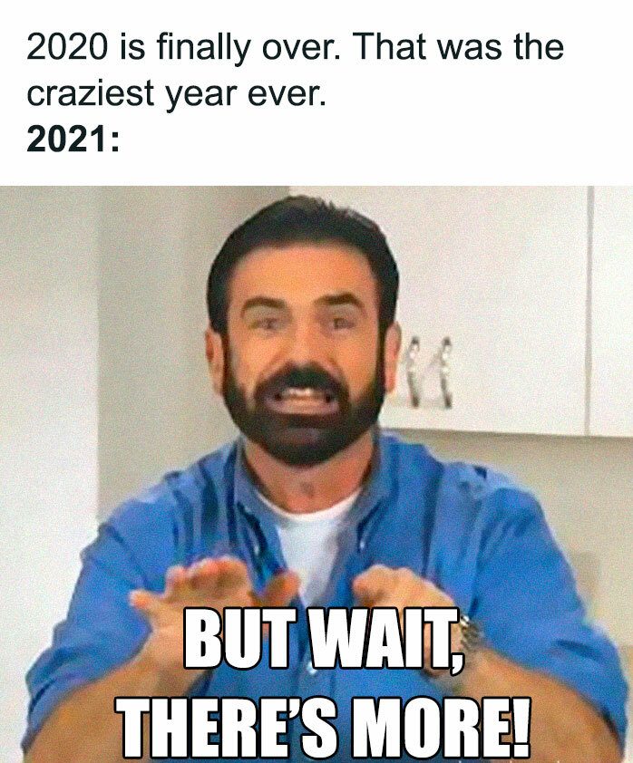 20 Hilarious Memes About 2021 You Have To See 20 Hilarious Memes About 2021 You Have To See
