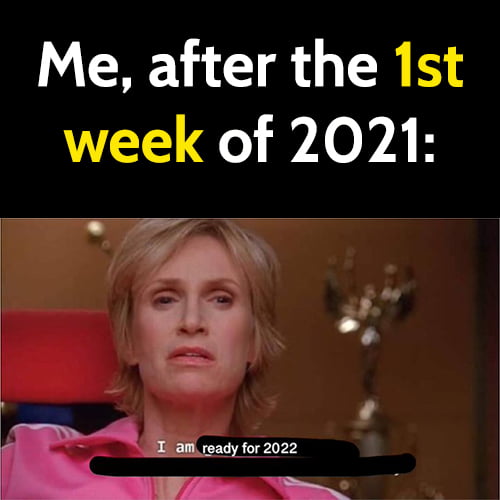20 Hilarious Memes About 2021 You Have To See 20 Hilarious Memes About 2021 You Have To See