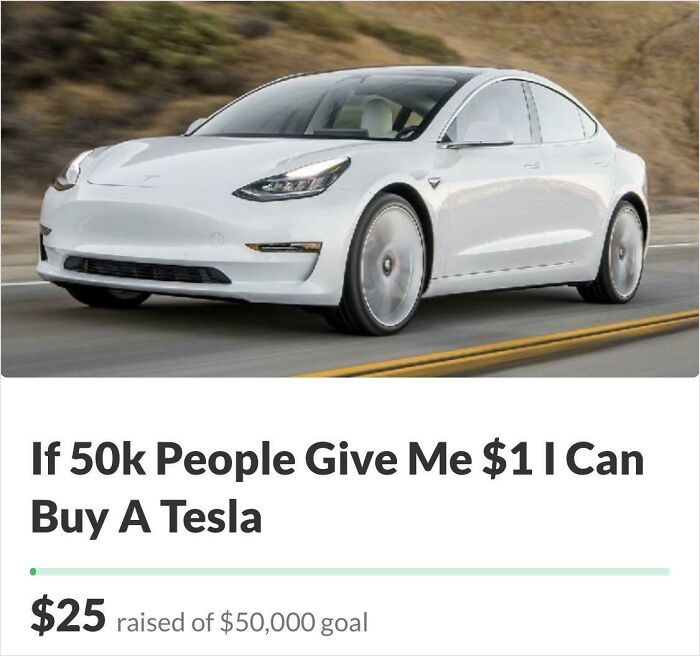 30 Shameless Go Fund Me Accounts That Will Blow Your Mind