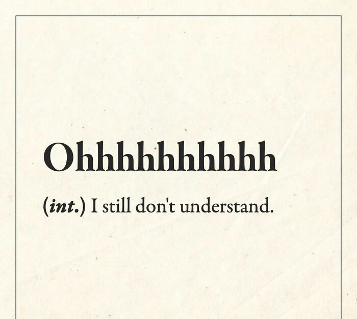 30 Super Funny Yet Accurate New Definitions Of Everyday Words 