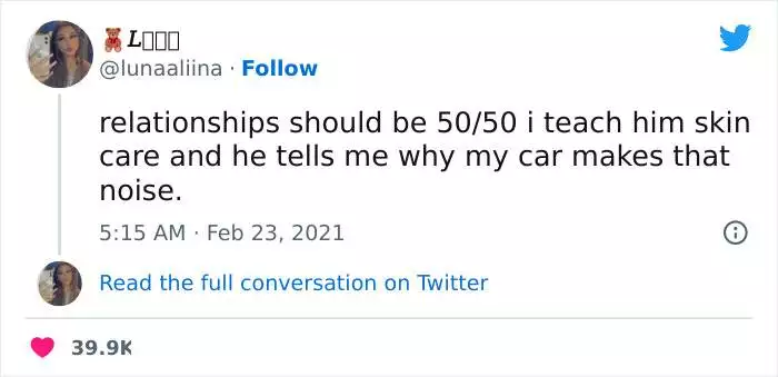 Funny Relatable Meme Tweet: Relationships Should Be 50/50, I Teach Him Skin Care And He Tells Me Why My Car Makes That Noise
